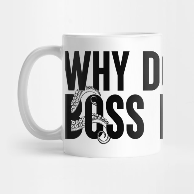 Why Do I Hear Boss Music? by artsylab